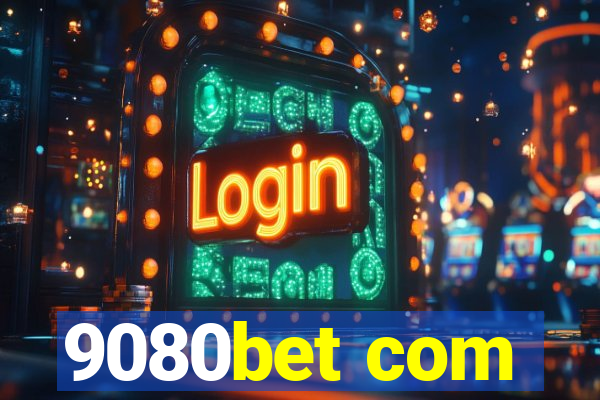 9080bet com